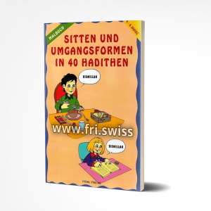 Sitten und Umgangsformen in 40 Hadithen Malbuch