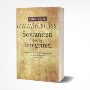 Sovraniteti versus Integriteti Prapaskenat e dialogut dhe sfida e pajtimit mes Kosoves dhe Serbise 2005