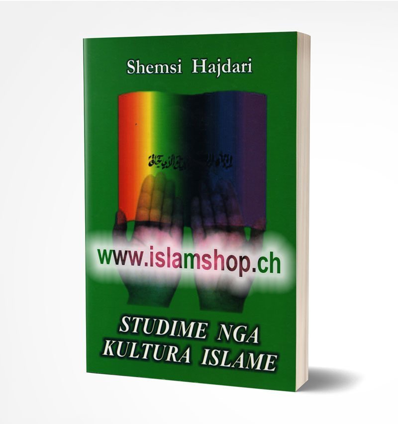 Studime nga kultura Islame Ose si tu shpjegohet intelektualeve te arsimuar me kulture perendimore ose ateiste per Islamin