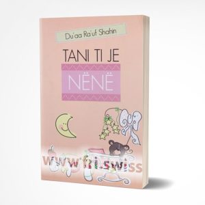 Tani ti je Nene fjala e bukur