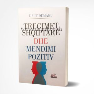 Tregimet shqiptare dhe mendimi pozitiv daut demaku