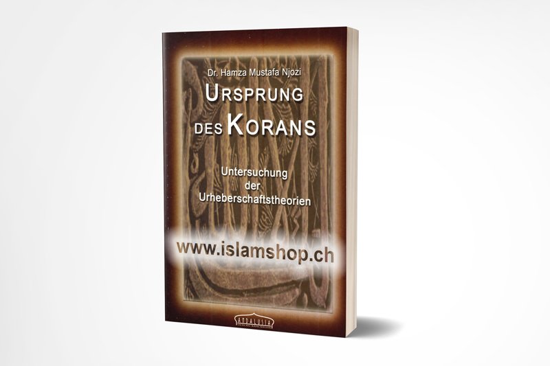 Ursprung des Korans untersuchung der Urheberschaftstheorien