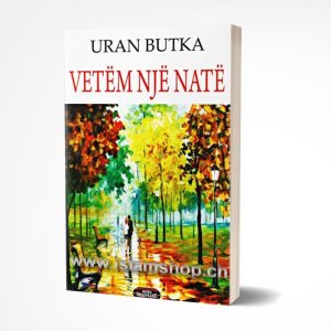 Vetem nje nate – tregime dhe novela uran butka