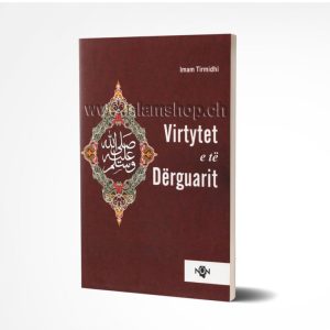 Virtytet e te Derguarit salallahu alejhi ve selem
