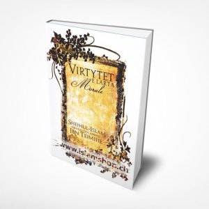 Virtytete larta morale Shejhul Islam Ibn Tejmijje