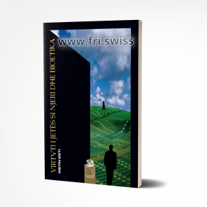 Virtyti i jetes si njeri dhe bioetika