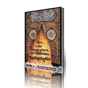 Von der Faszination der arabischen Kalligraphie
