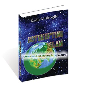 Botekuptimi islam kadir misirogllu