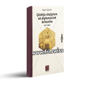 Ceshtja shqiptare ne diplomacine britanike