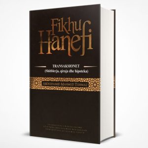 Fikhu Hanefi pjesa e katërt, Transaksionet ( Shitblerja, qiraja dhe hipoteka )