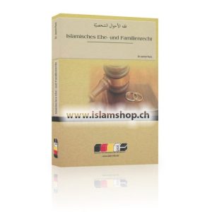 Islamisches Ehe - und Familienrecht